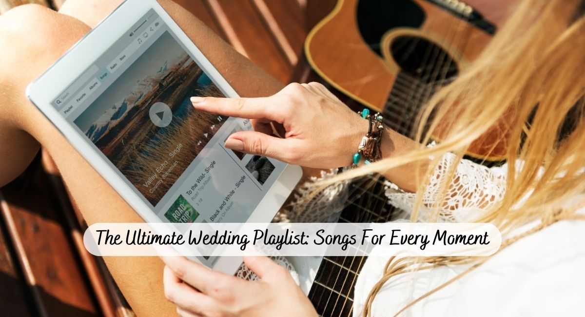 Read more about the article The Ultimate Wedding Playlist: Songs for Every Moment