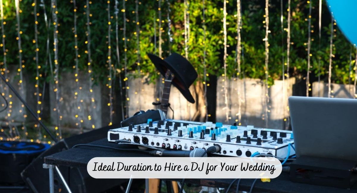 Read more about the article Decoding the Rhythm: How to Determine the Ideal Duration to Hire a DJ for Your Wedding