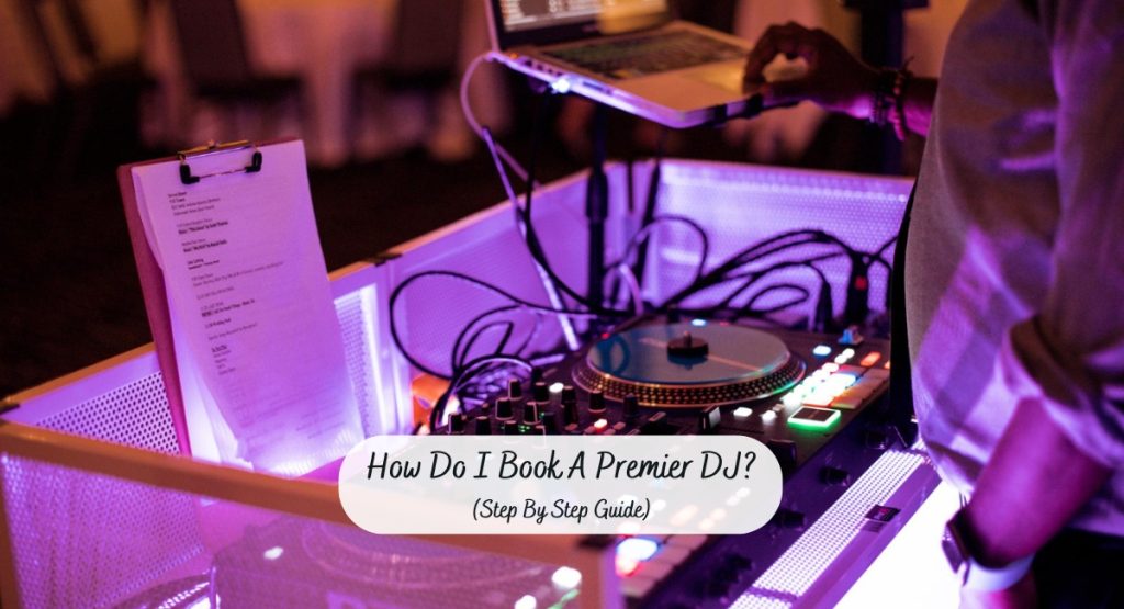 How To Book A Premier DJ on Gold Coast